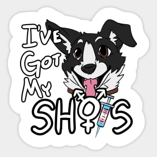 I've Got My Shots (Mutt Dog, HRT) Sticker